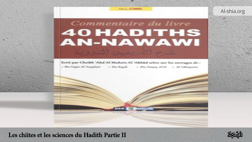 Les chiites et les sciences du Hadith (Partie II)