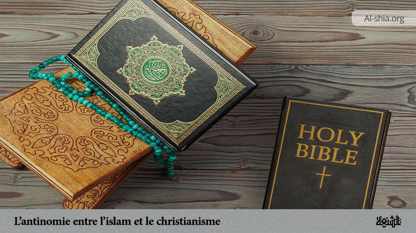 L’antinomie entre l’islam et le christianisme