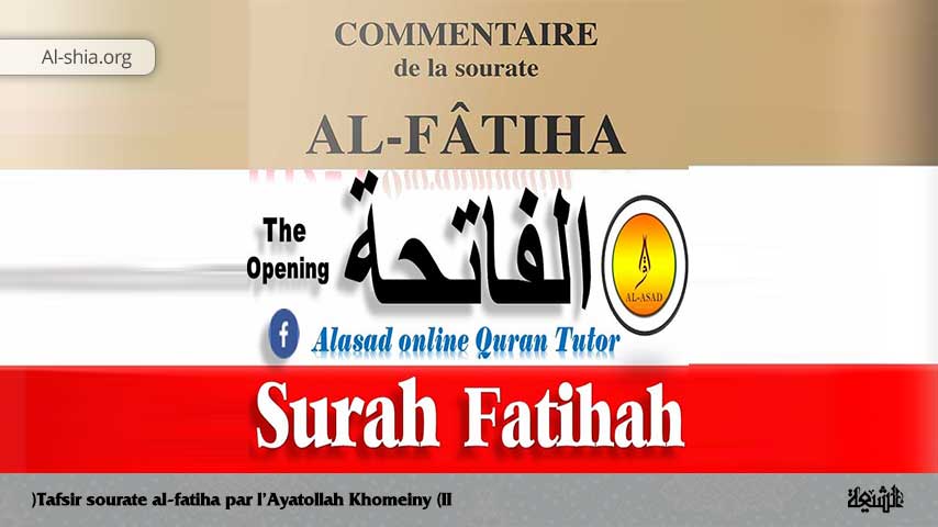 Tafsir sourate al-fatiha par l’Ayatollah Khomeiny (II)