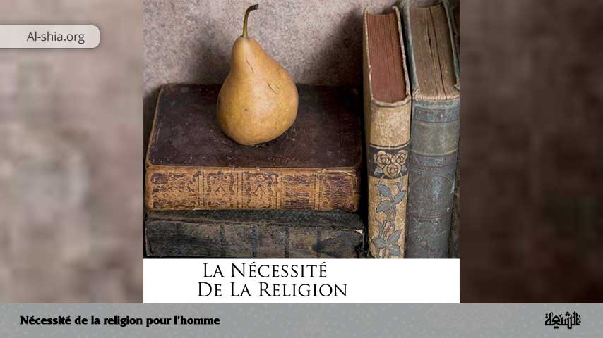 Nécessité de la religion pour l'homme