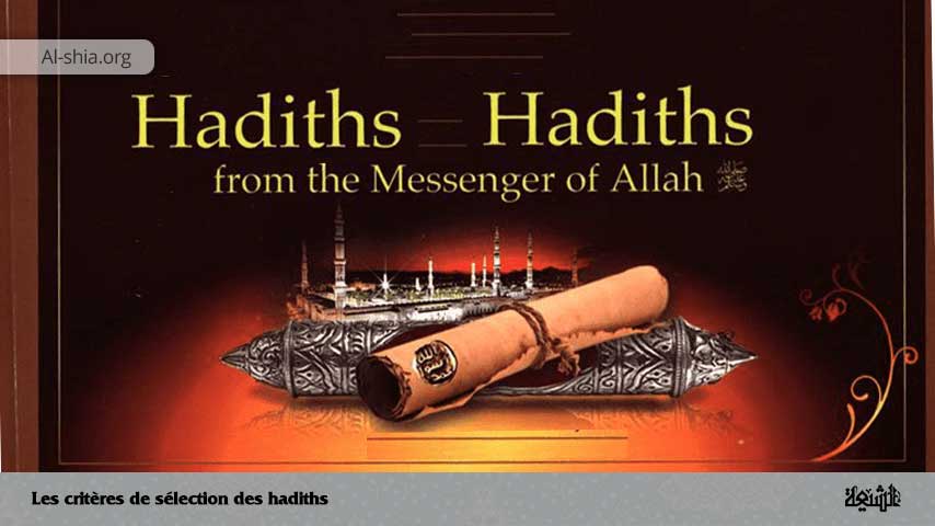 Les critères de sélection des hadiths