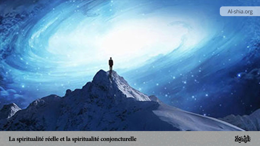 La spiritualité réelle et la spiritualité conjoncturelle