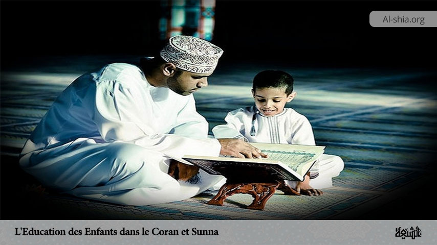 L'Education des Enfants dans le Coran et Sunna