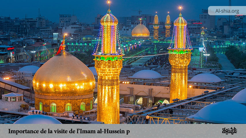 Importance de la visite de l’Imam al-Hussein (p)