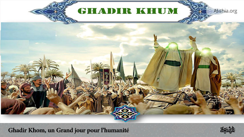 Ghadir Khom, un Grand jour pour l’humanité