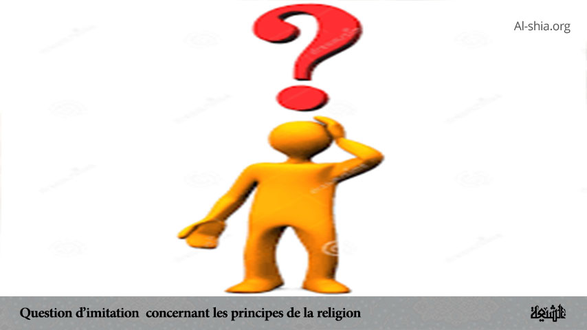 Question d’imitation concernant les principes de la religion