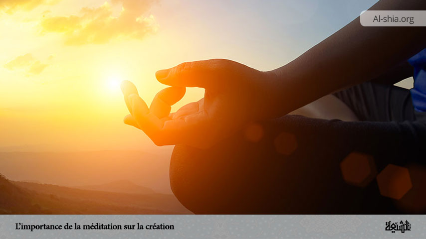 L’importance de la méditation sur la création