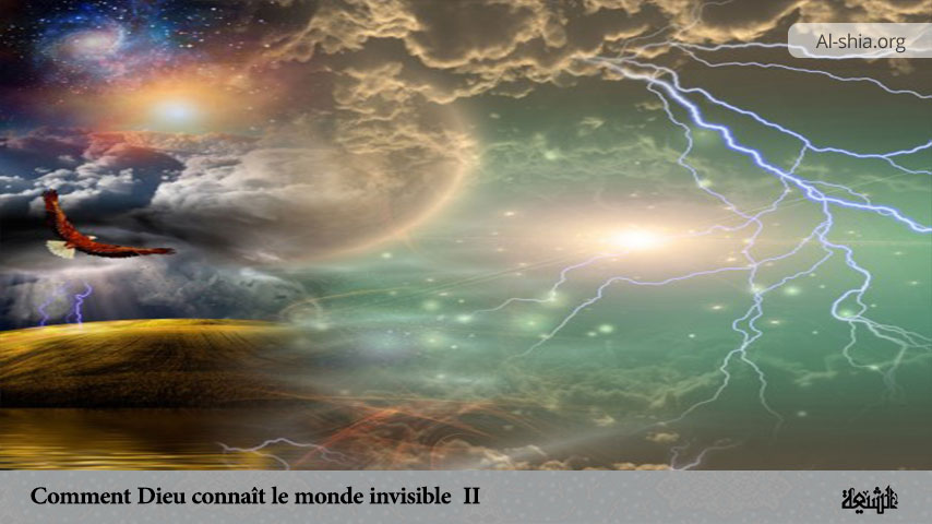 Comment Dieu connaît le monde invisible (II)