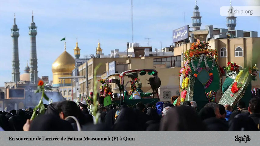 En souvenir de l'arrivée de Fatima Maasoumah (P) à Qum